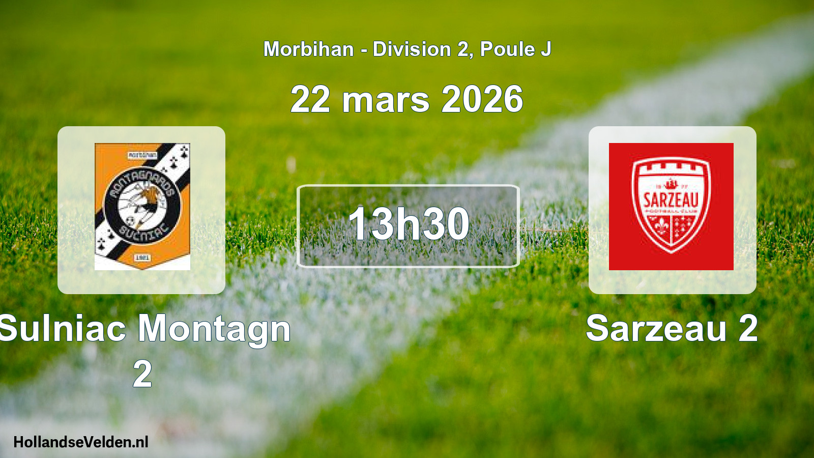 Geplande wedstrijd: Sulniac Montagn 2 - Sarzeau 2 (22 maart 2026)