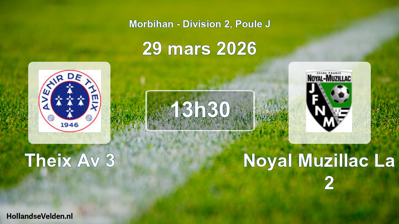 Geplande wedstrijd: Theix Av 3 - Noyal Muzillac La Jf 2 (29 maart 2026)