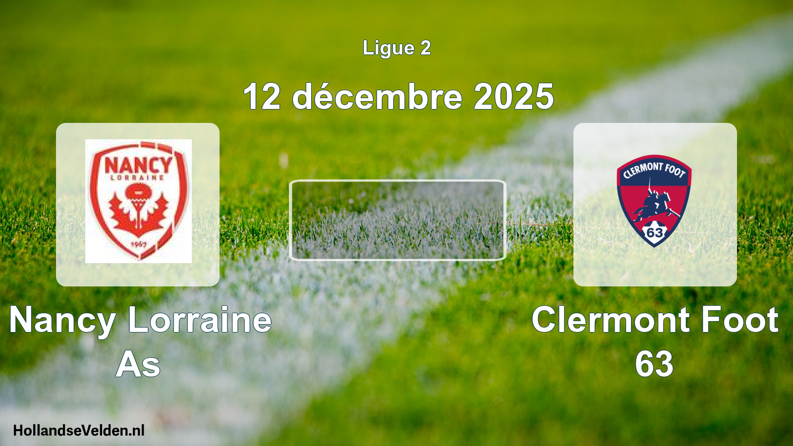 Geplande wedstrijd: Nancy Lorraine As - Clermont Foot 63 (12 décembre 2025)