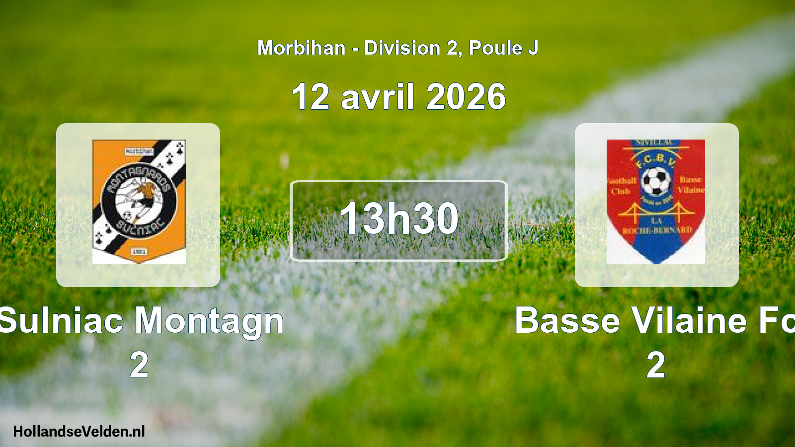 Scheduled Match: Sulniac Montagn 2 - Basse Vilaine Fc 2 (12 April 2026)