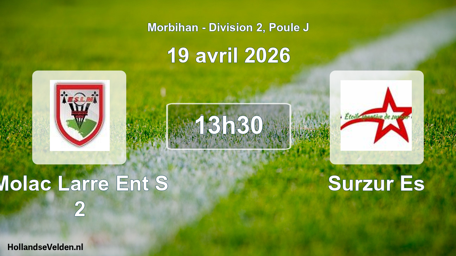 Geplande wedstrijd: Molac Larre Ent S 2 - Surzur Es (19 april 2026)