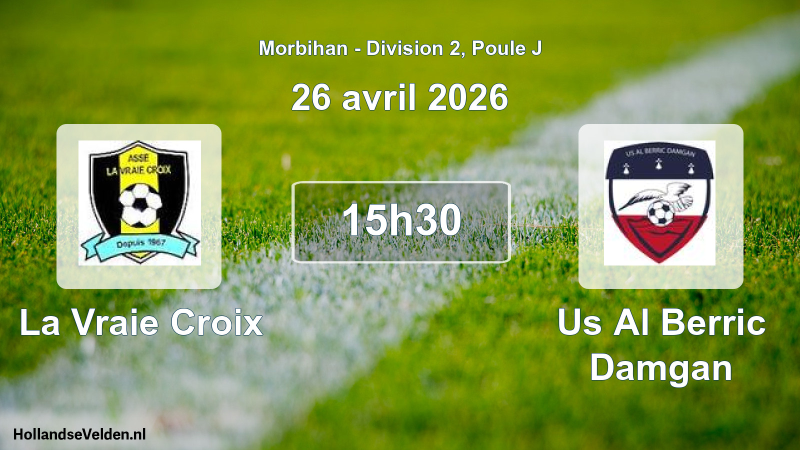 Scheduled Match: La Vraie Croix - Us Al Berric Damgan (26 April 2026)