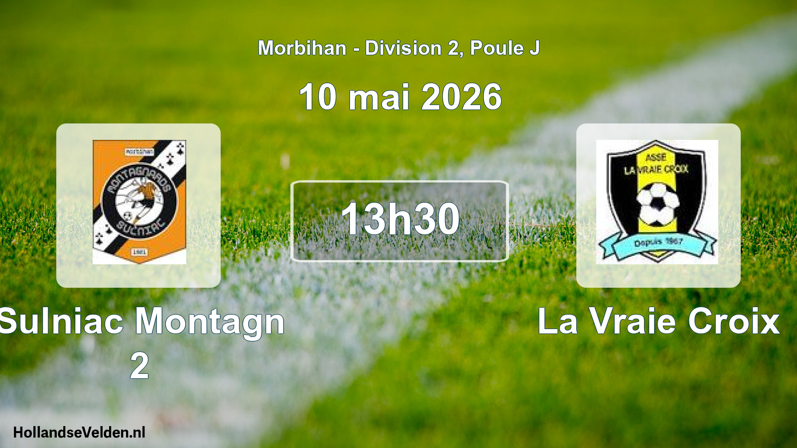 Scheduled Match: Sulniac Montagn 2 - La Vraie Croix (10 May 2026)