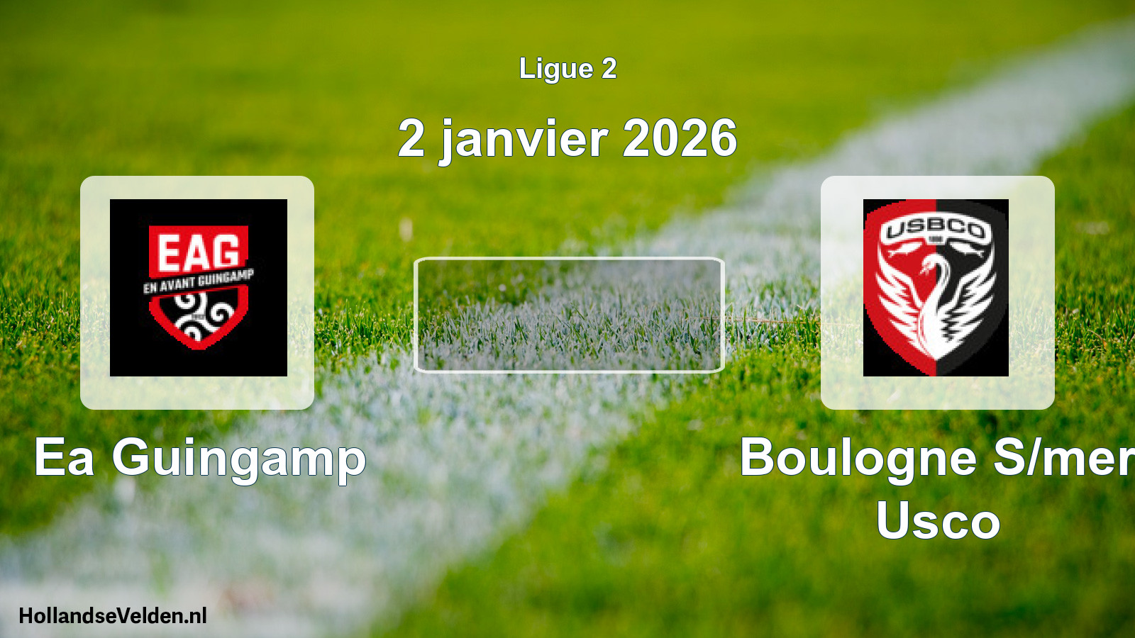 Geplande wedstrijd: Ea Guingamp - Boulogne S/mer Usco (2 janvier 2026)