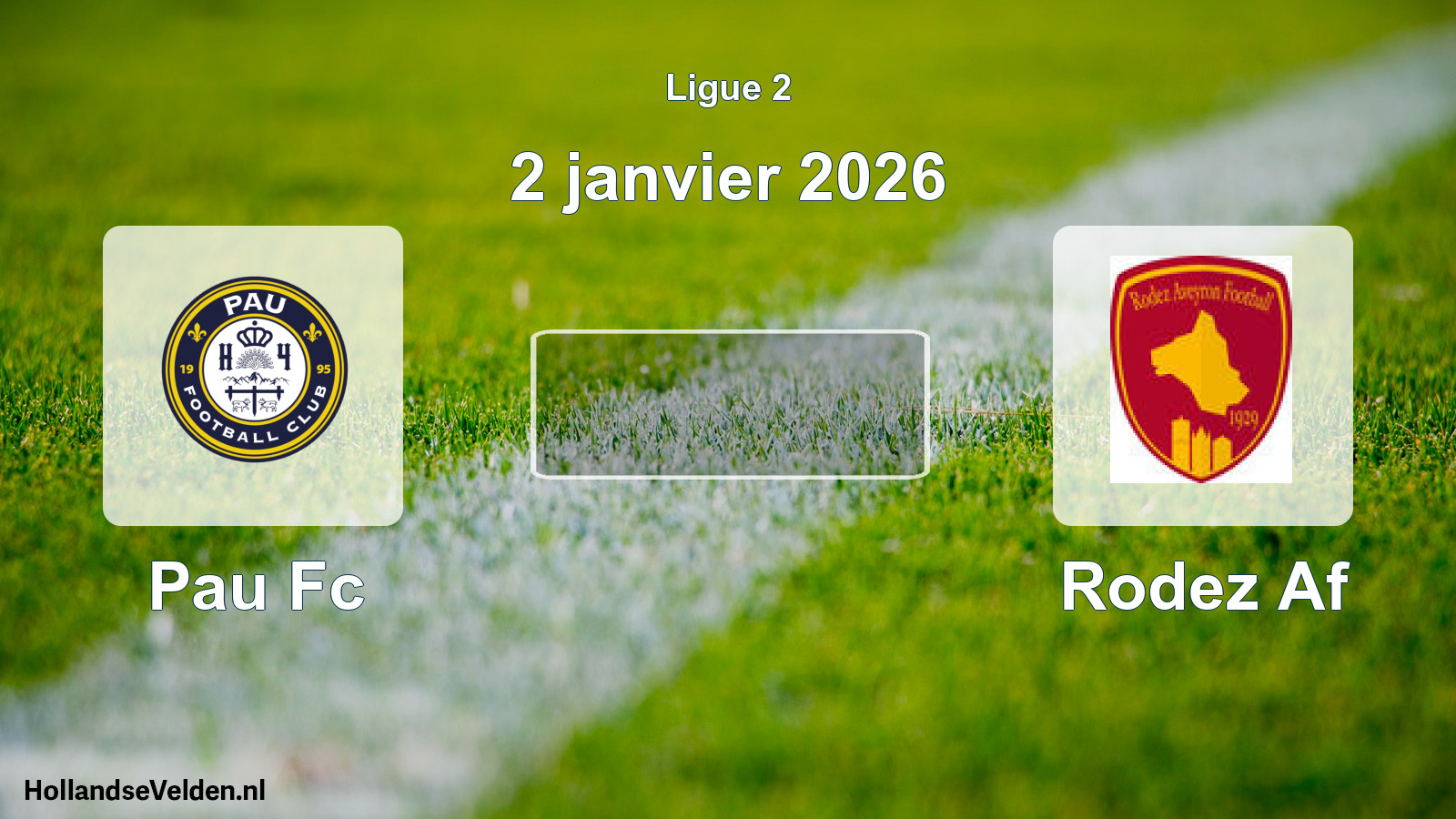 Scheduled Match: Pau Fc - Rodez Af (2 January 2026)