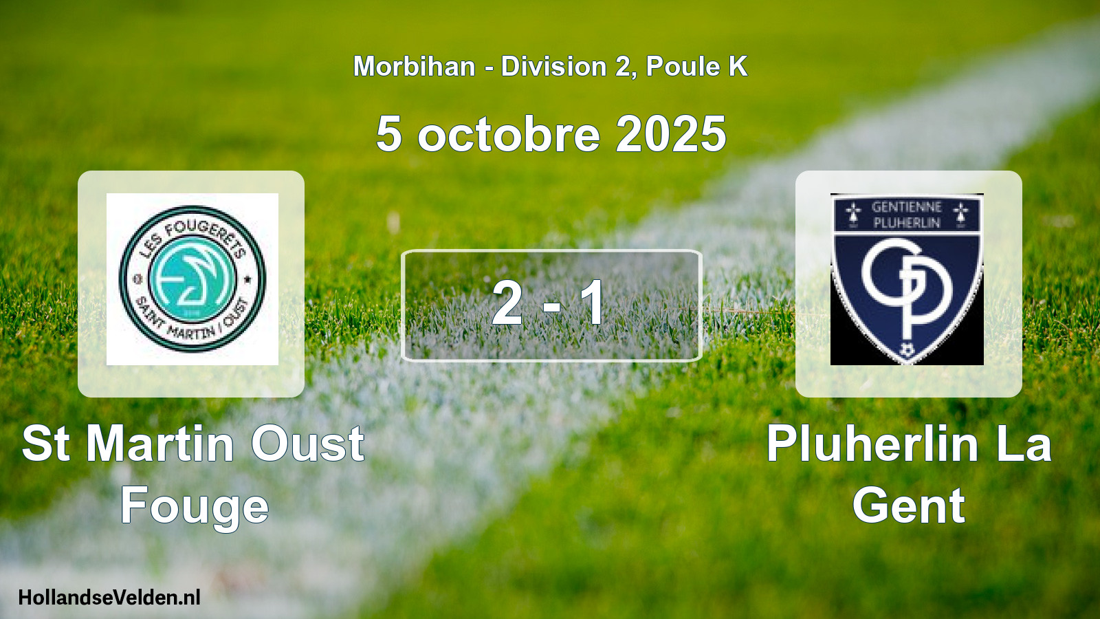 Gespeelde wedstrijd: St Martin Oust Fouge - Pluherlin La Gent 2 - 1 (5 octobre 2025)