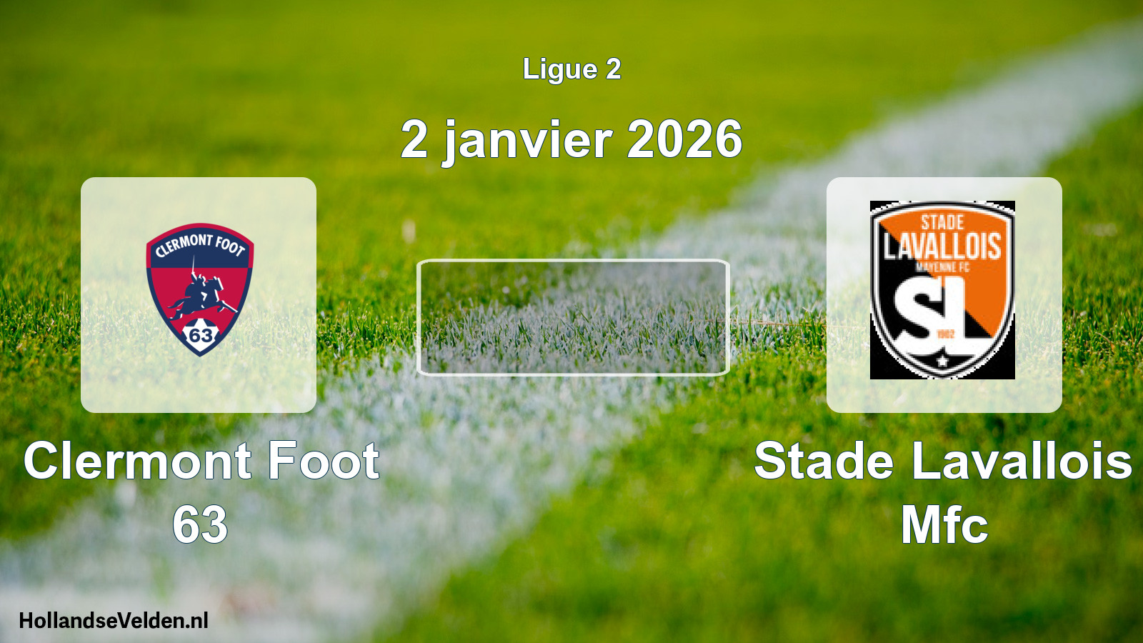 Scheduled Match: Clermont Foot 63 - Stade Lavallois Mfc (2 January 2026)