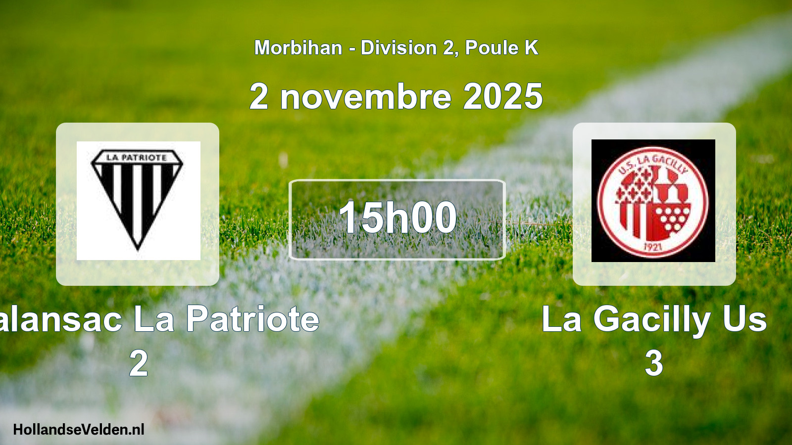 Scheduled Match: Malansac La Patriote 2 - La Gacilly Us 3 (2 November 2025)