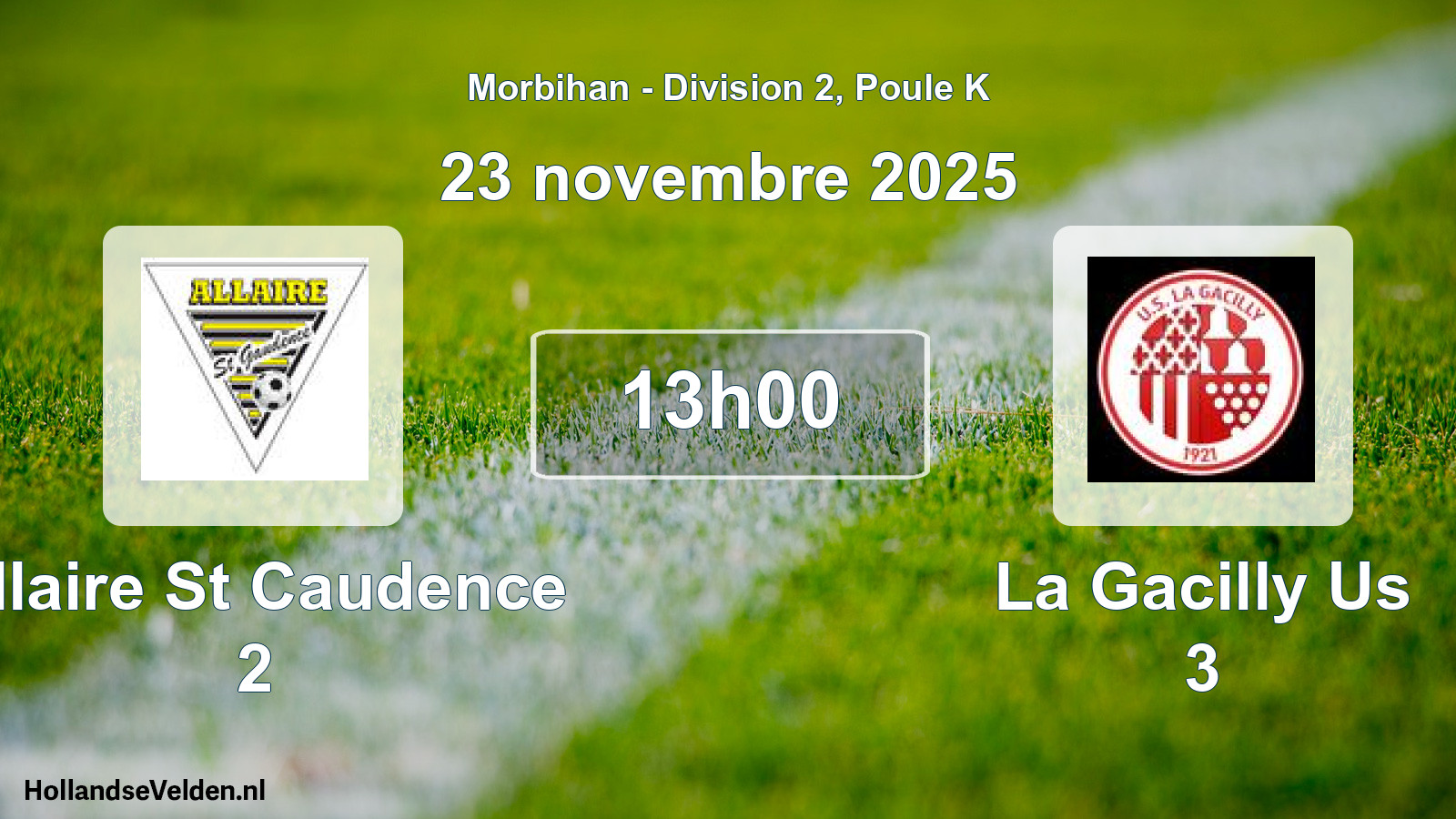 Geplande wedstrijd: Allaire St Caudence 2 - La Gacilly Us 3 (23 novembre 2025)
