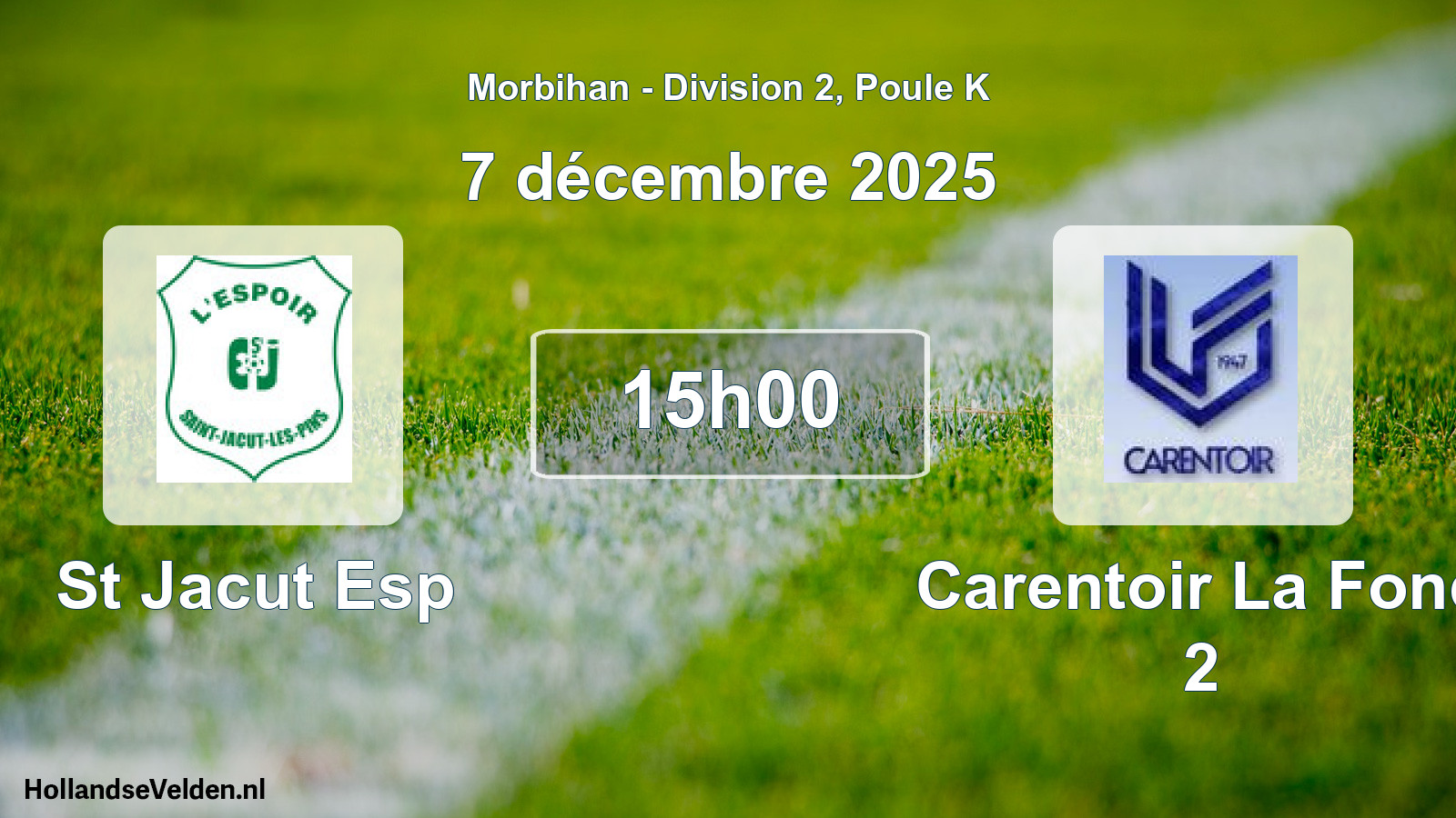 Geplande wedstrijd: St Jacut Esp - Carentoir La Fond 2 (7 december 2025)