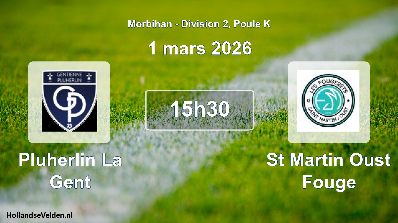 Scheduled Match: Pluherlin La Gent - St Martin Oust Fouge (1 March 2026)