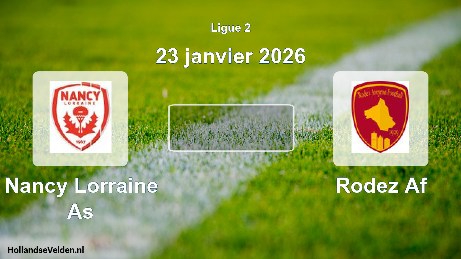 Geplande wedstrijd: Nancy Lorraine As - Rodez Af (23 janvier 2026)