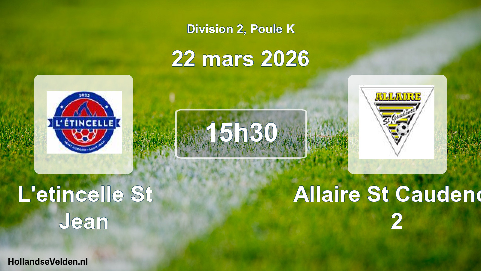 Geplande wedstrijd: L'etincelle St Jean - Allaire St Caudence 2 (22 maart 2026)