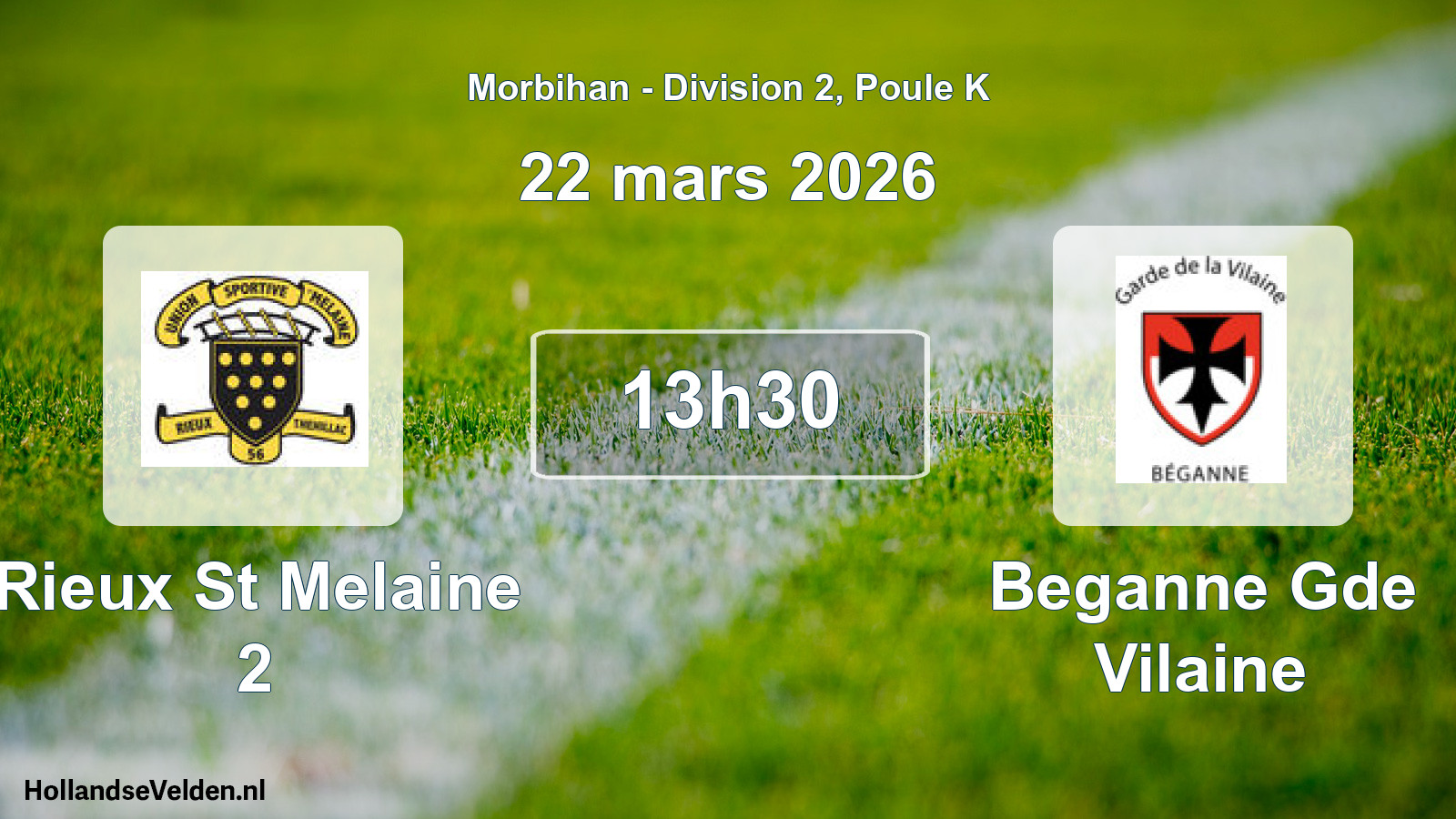 Geplande wedstrijd: Rieux St Melaine 2 - Beganne Gde Vilaine (22 maart 2026)