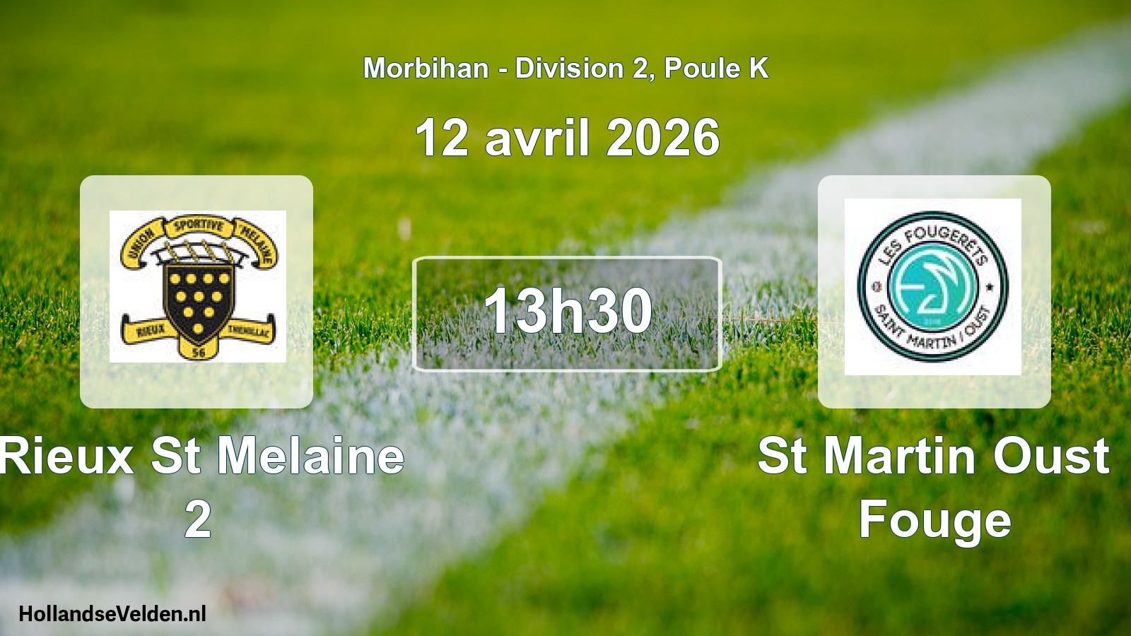 Scheduled Match: Rieux St Melaine 2 - St Martin Oust Fouge (12 April 2026)