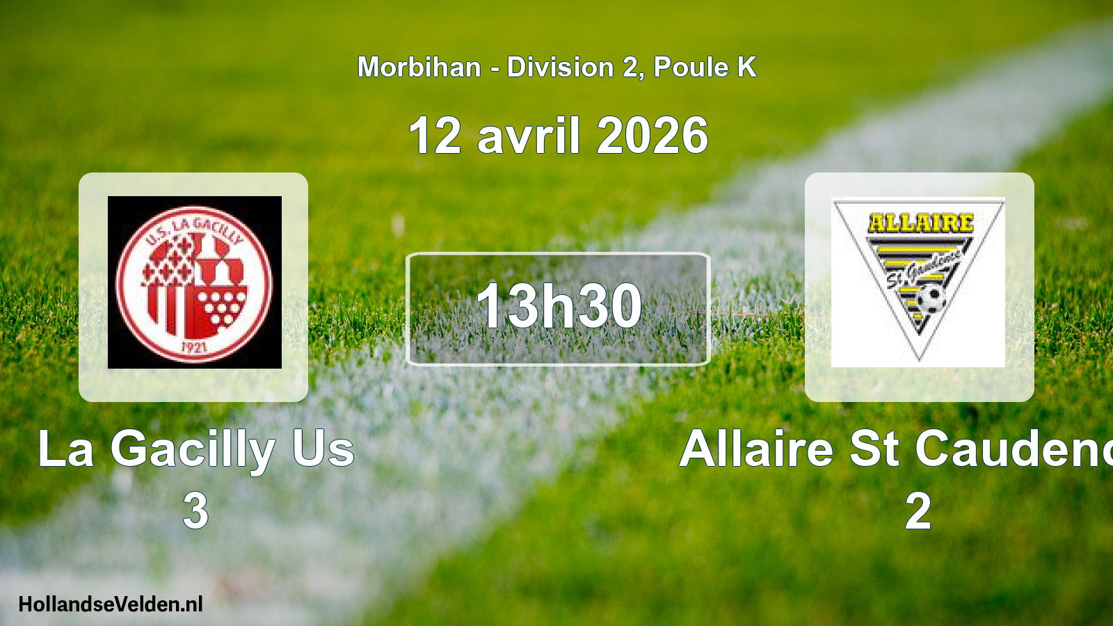 Scheduled Match: La Gacilly Us 3 - Allaire St Caudence 2 (12 April 2026)