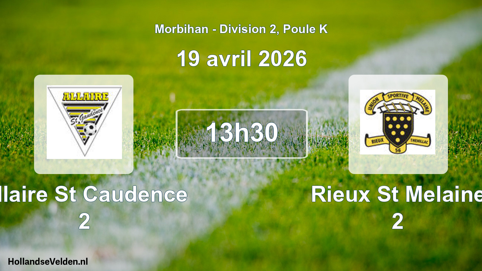 Geplande wedstrijd: Allaire St Caudence 2 - Rieux St Melaine 2 (19 avril 2026)