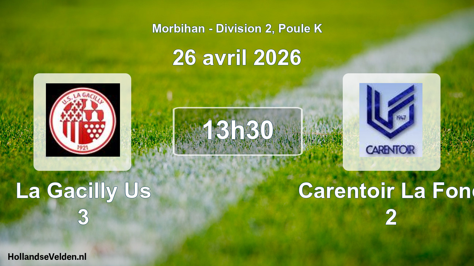 Geplande wedstrijd: La Gacilly Us 3 - Carentoir La Fond 2 (26 avril 2026)