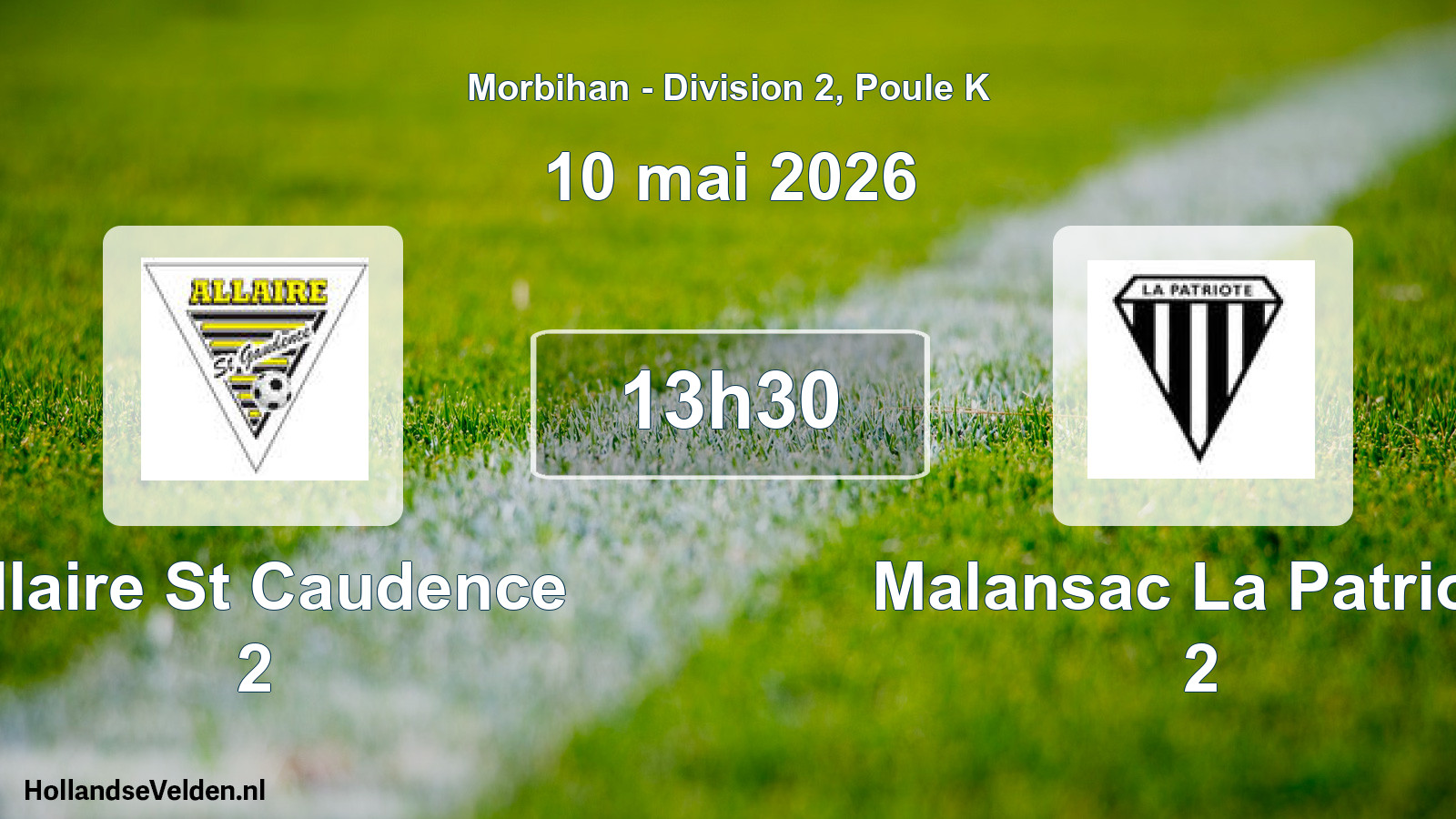 Scheduled Match: Allaire St Caudence 2 - Malansac La Patriote 2 (10 May 2026)