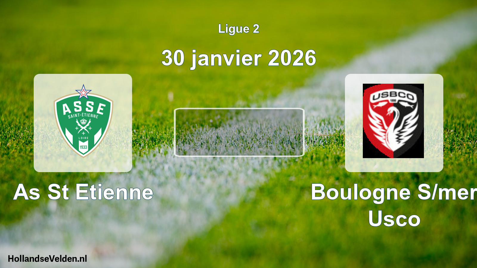 Geplande wedstrijd: As St Etienne - Boulogne S/mer Usco (30 janvier 2026)
