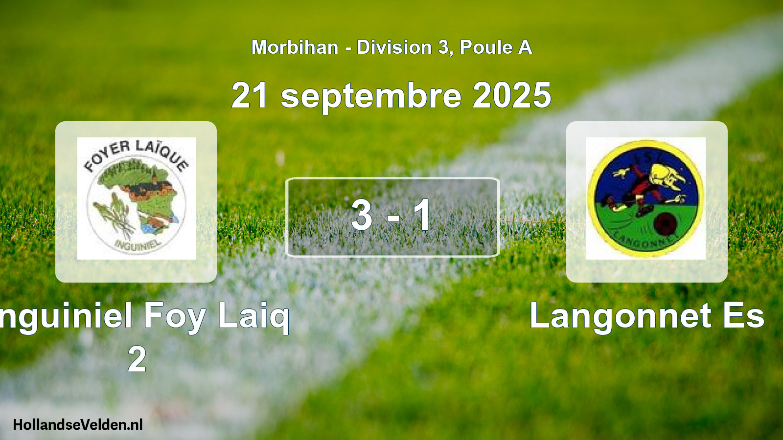 Gespeelde wedstrijd: Inguiniel Foy Laiq 2 - Langonnet Es 3 - 1 (21 septembre 2025)