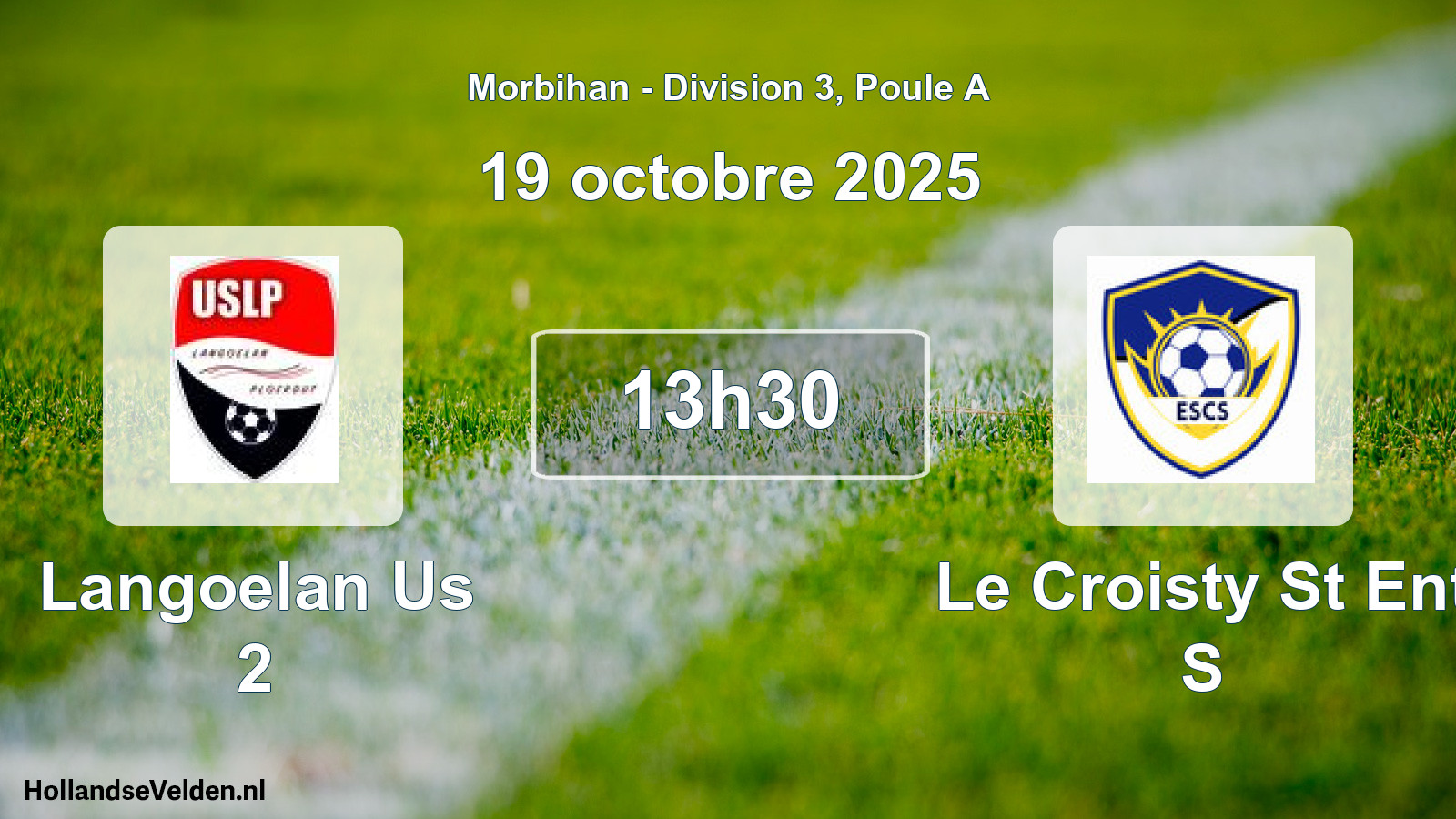 Geplande wedstrijd: Langoelan Us 2 - Le Croisty St Ent S (19 octobre 2025)