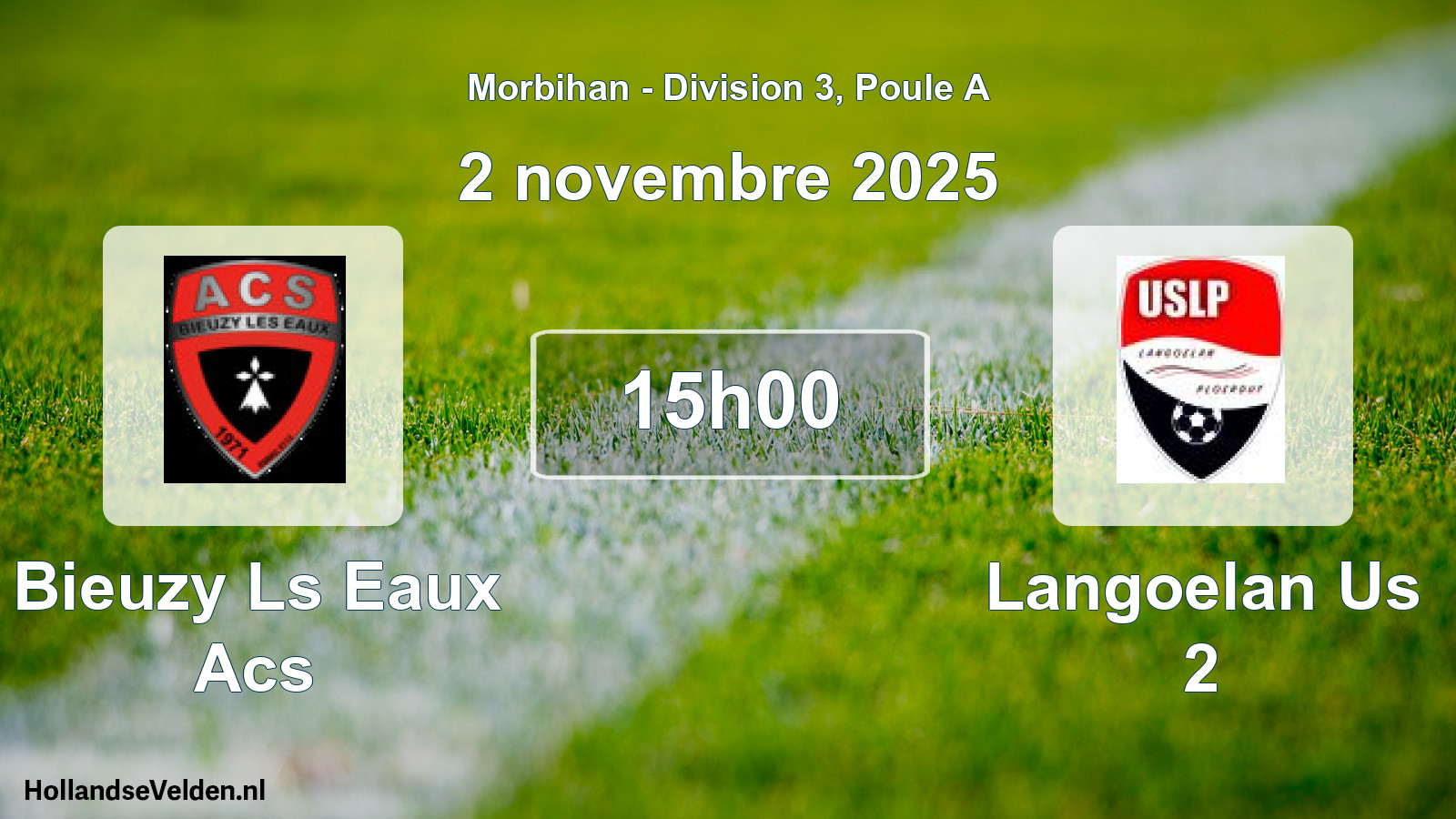Scheduled Match: Bieuzy Ls Eaux Acs - Langoelan Us 2 (2 November 2025)