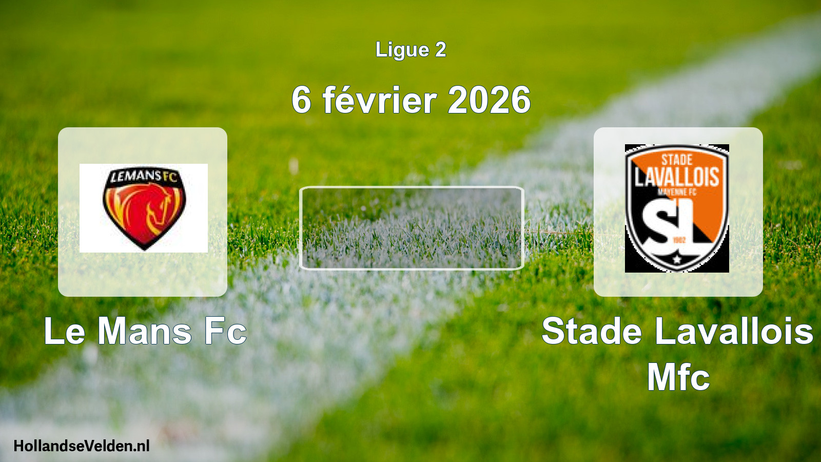 Geplande wedstrijd: Le Mans Fc - Stade Lavallois Mfc (6 février 2026)