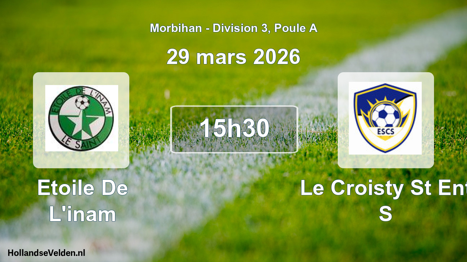 Geplande wedstrijd: Etoile De L'inam - Le Croisty St Ent S (29 mars 2026)