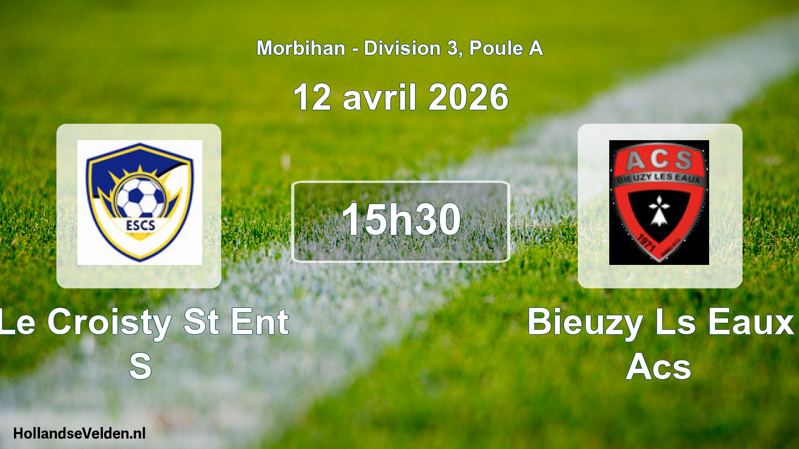 Geplande wedstrijd: Le Croisty St Ent S - Bieuzy Ls Eaux Acs (12 april 2026)