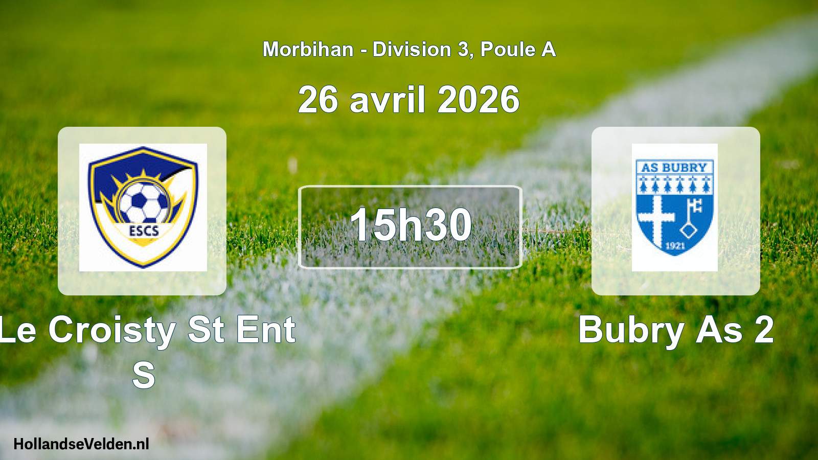 Geplande wedstrijd: Le Croisty St Ent S - Bubry As 2 (26 april 2026)