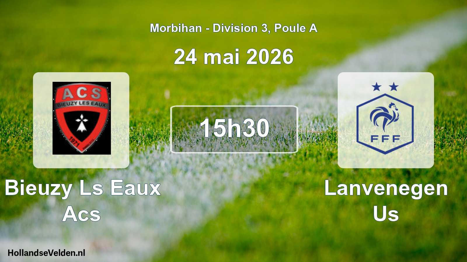 Scheduled Match: Bieuzy Ls Eaux Acs - Lanvenegen Us (24 May 2026)
