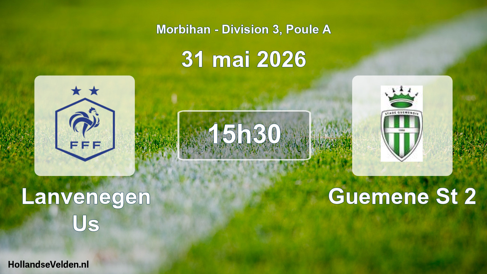 Geplande wedstrijd: Lanvenegen Us - Guemene St 2 (31 mai 2026)
