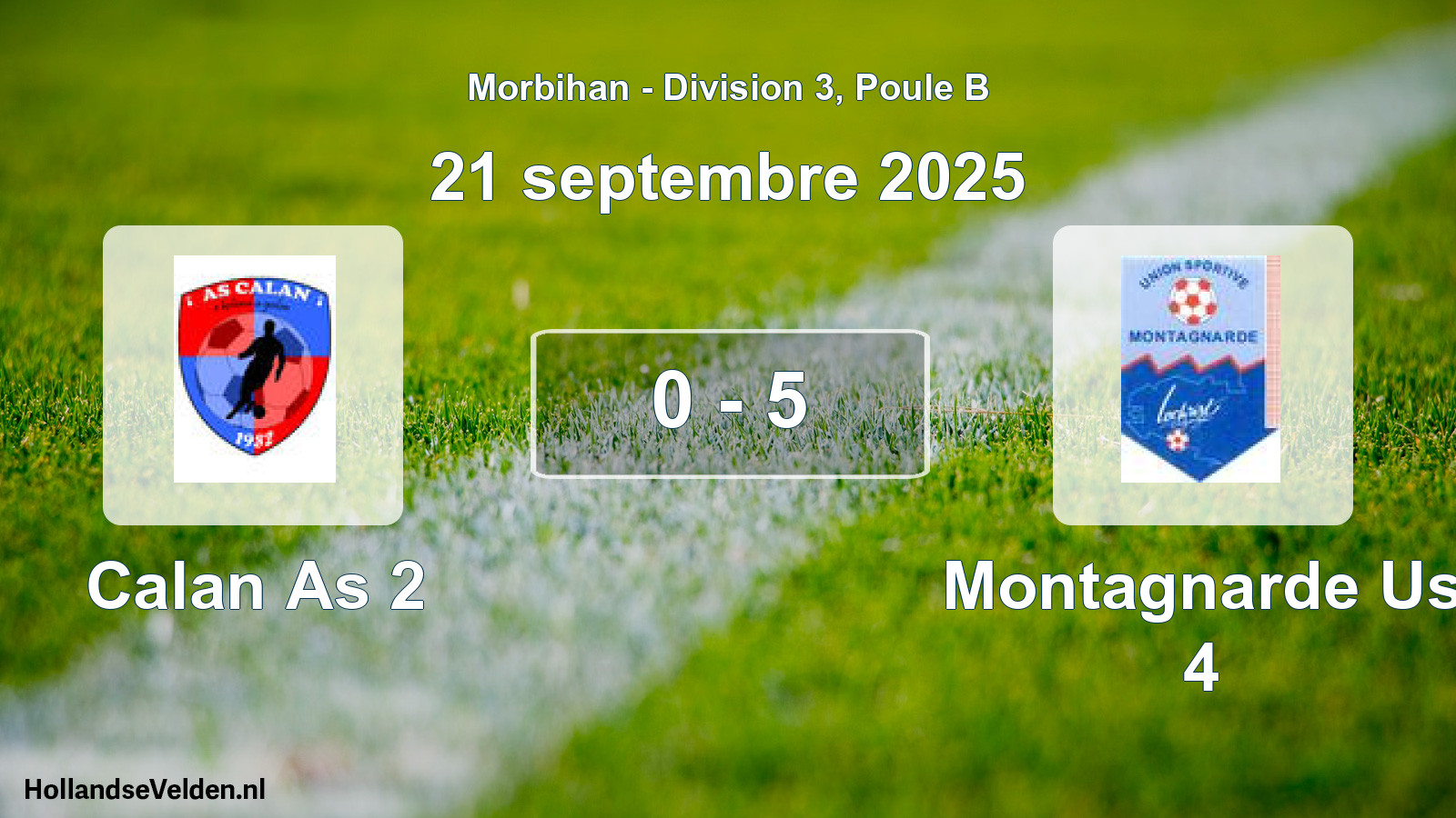 Gespeelde wedstrijd: Calan As 2 - Montagnarde Us 4 0 - 5 (21 septembre 2025)