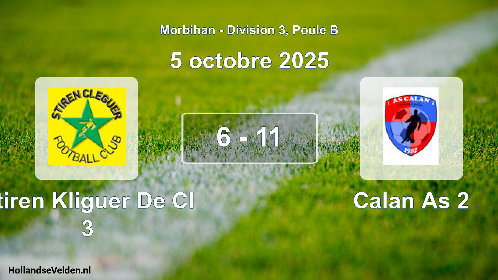 Total number of matches played: Stiren Kliguer De Cl 3 - Calan As 2 6 - 11 (5 October 2025)