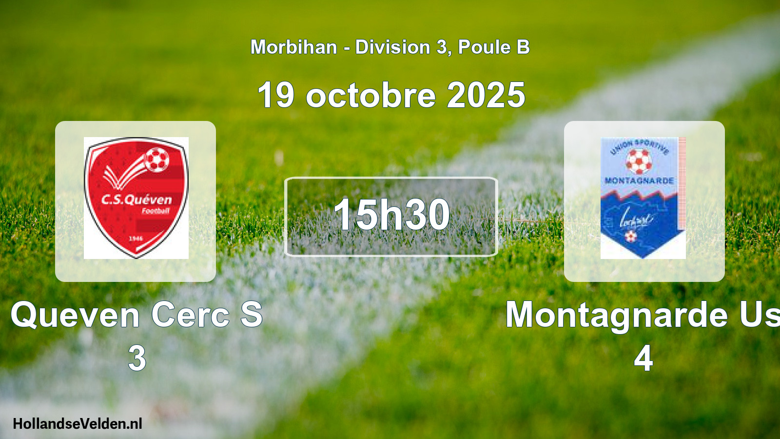 Geplande wedstrijd: Queven Cerc S 3 - Montagnarde Us 4 (19 octobre 2025)