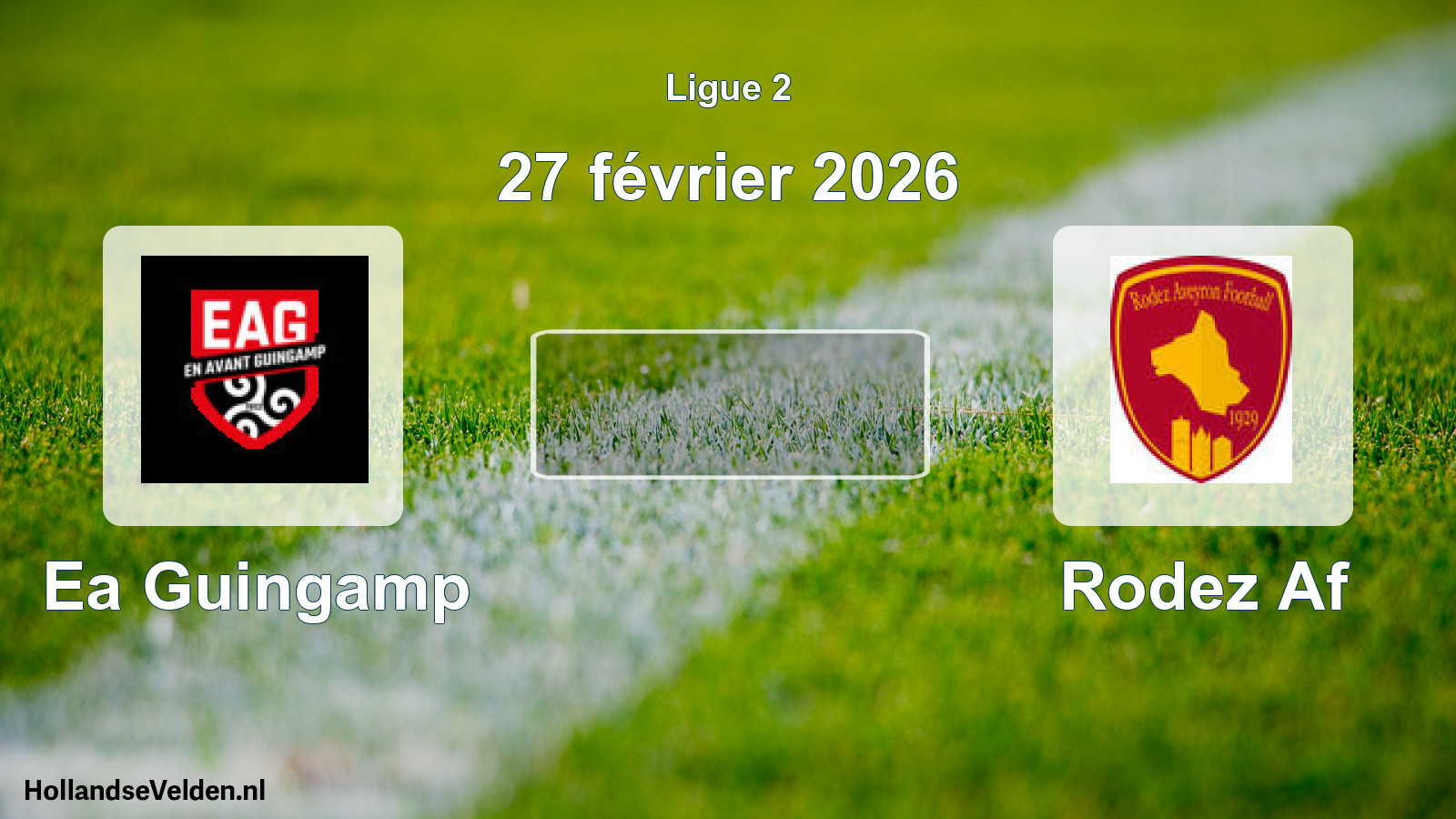Geplande wedstrijd: Ea Guingamp - Rodez Af (27 februari 2026)