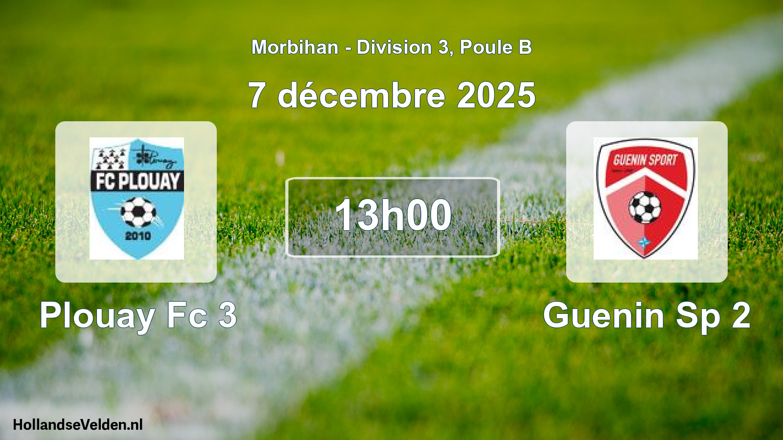 Geplande wedstrijd: Plouay Fc 3 - Guenin Sp 2 (7 december 2025)