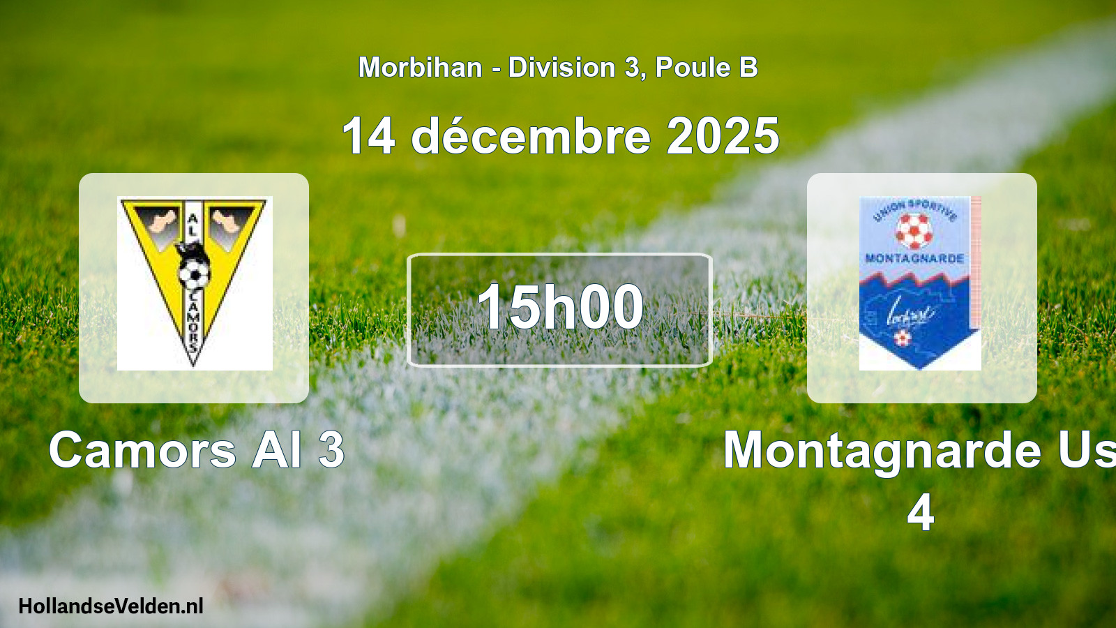Geplande wedstrijd: Camors Al 3 - Montagnarde Us 4 (14 décembre 2025)