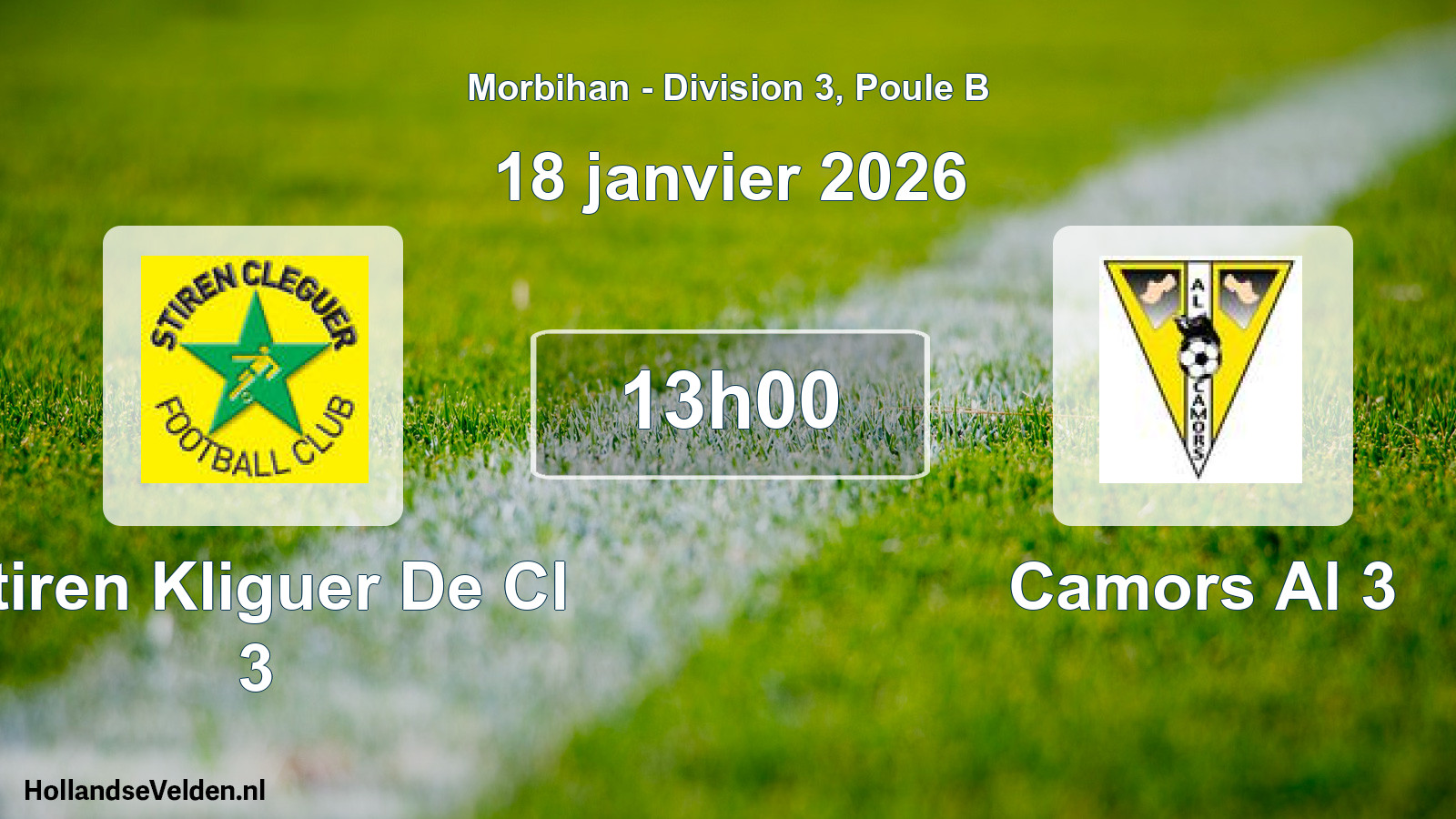 Geplande wedstrijd: Stiren Kliguer De Cl 3 - Camors Al 3 (18 janvier 2026)