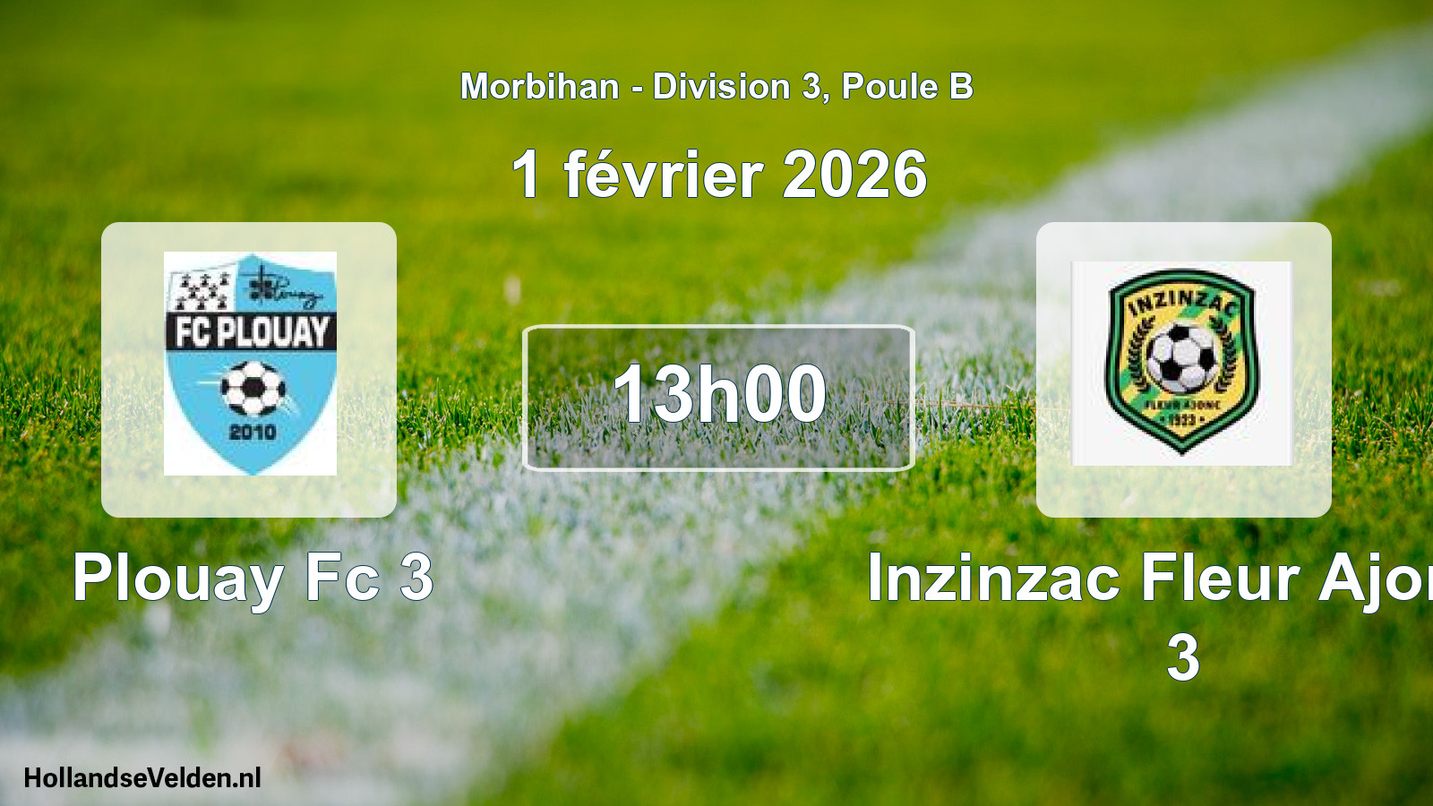 Geplande wedstrijd: Plouay Fc 3 - Inzinzac Fleur Ajonc 3 (1 februari 2026)