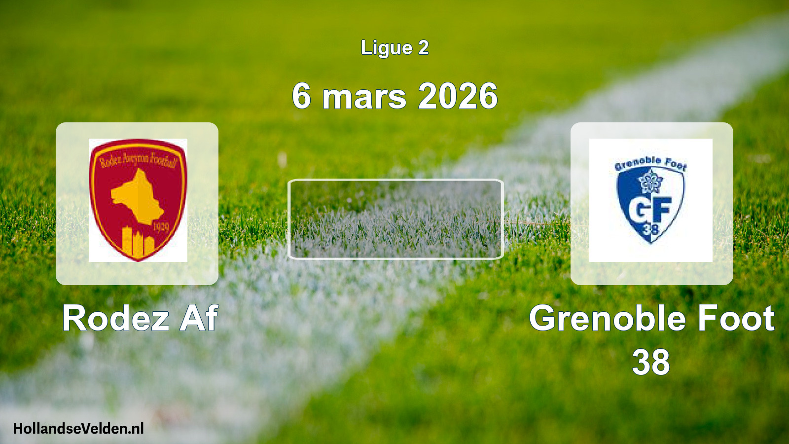 Geplande wedstrijd: Rodez Af - Grenoble Foot 38 (6 maart 2026)