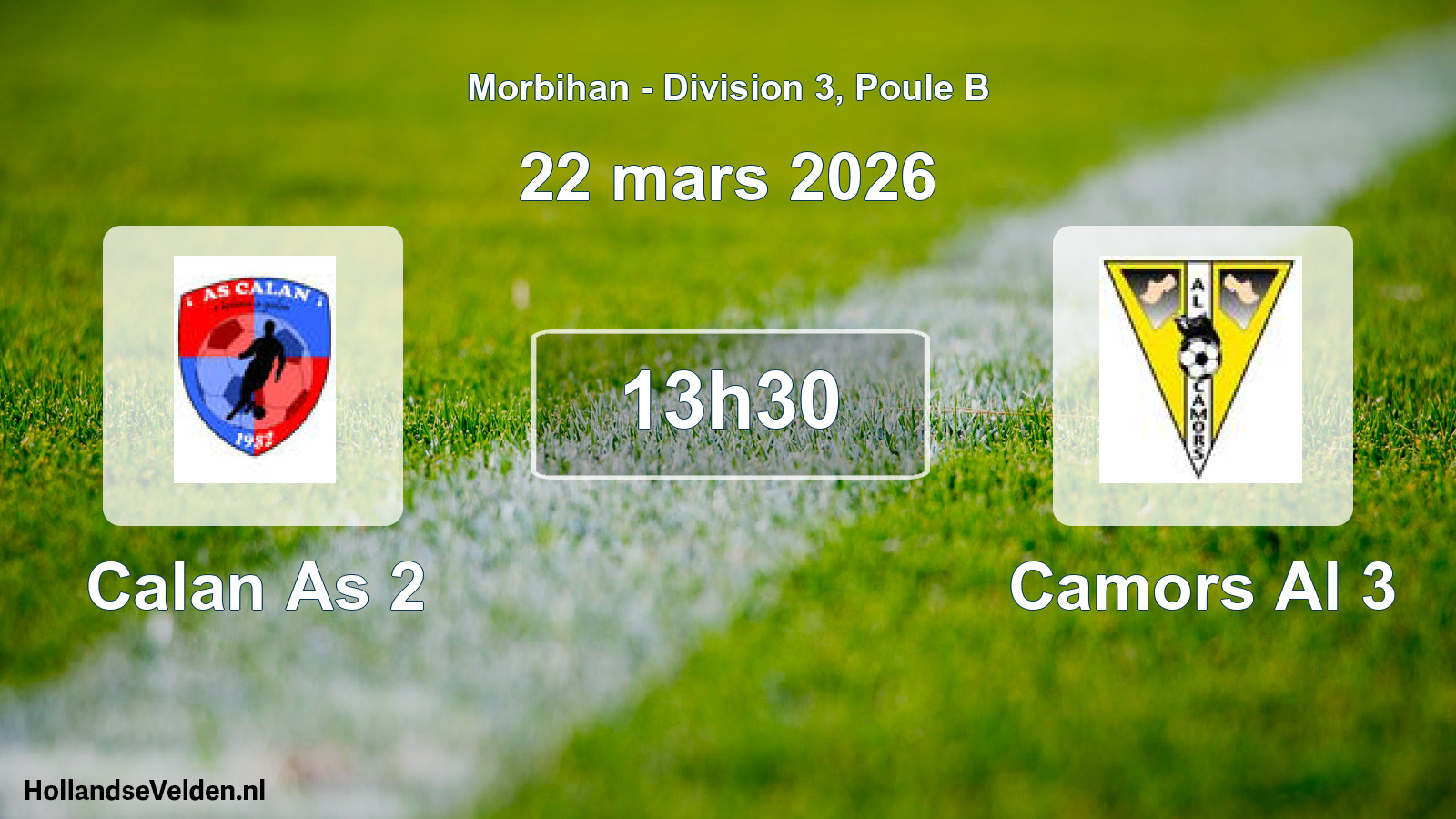Scheduled Match: Calan As 2 - Camors Al 3 (22 March 2026)