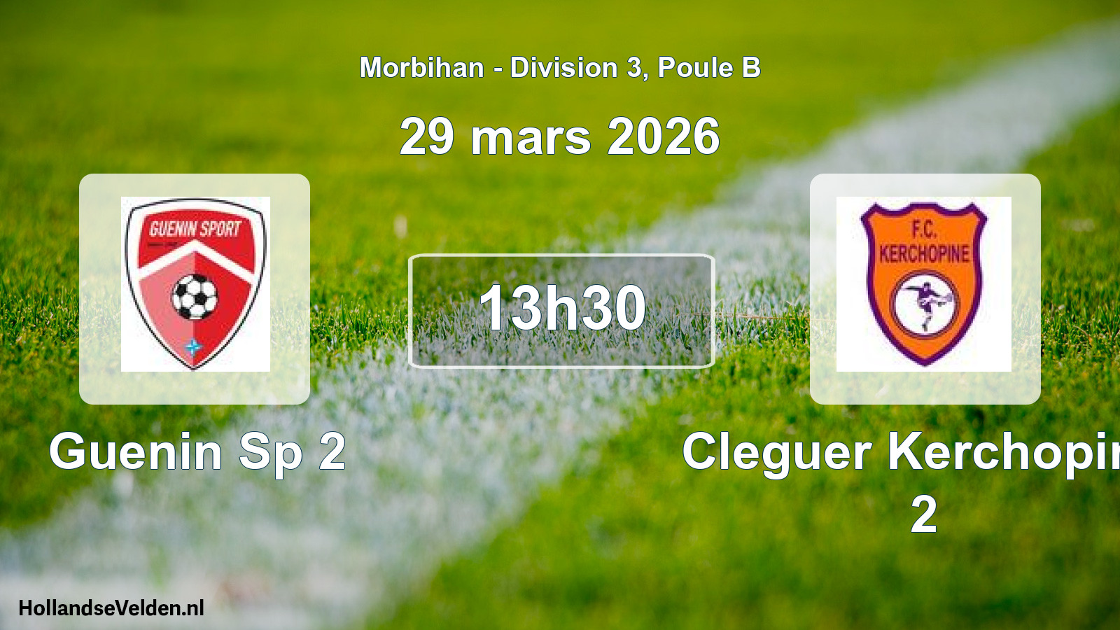 Geplande wedstrijd: Guenin Sp 2 - Cleguer Kerchopine 2 (29 mars 2026)