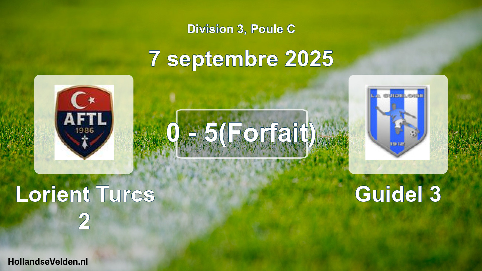 Gespeelde wedstrijd: Lorient Turcs 2 - Guidel 3 0 - 5(Forfait) (7 september 2025)