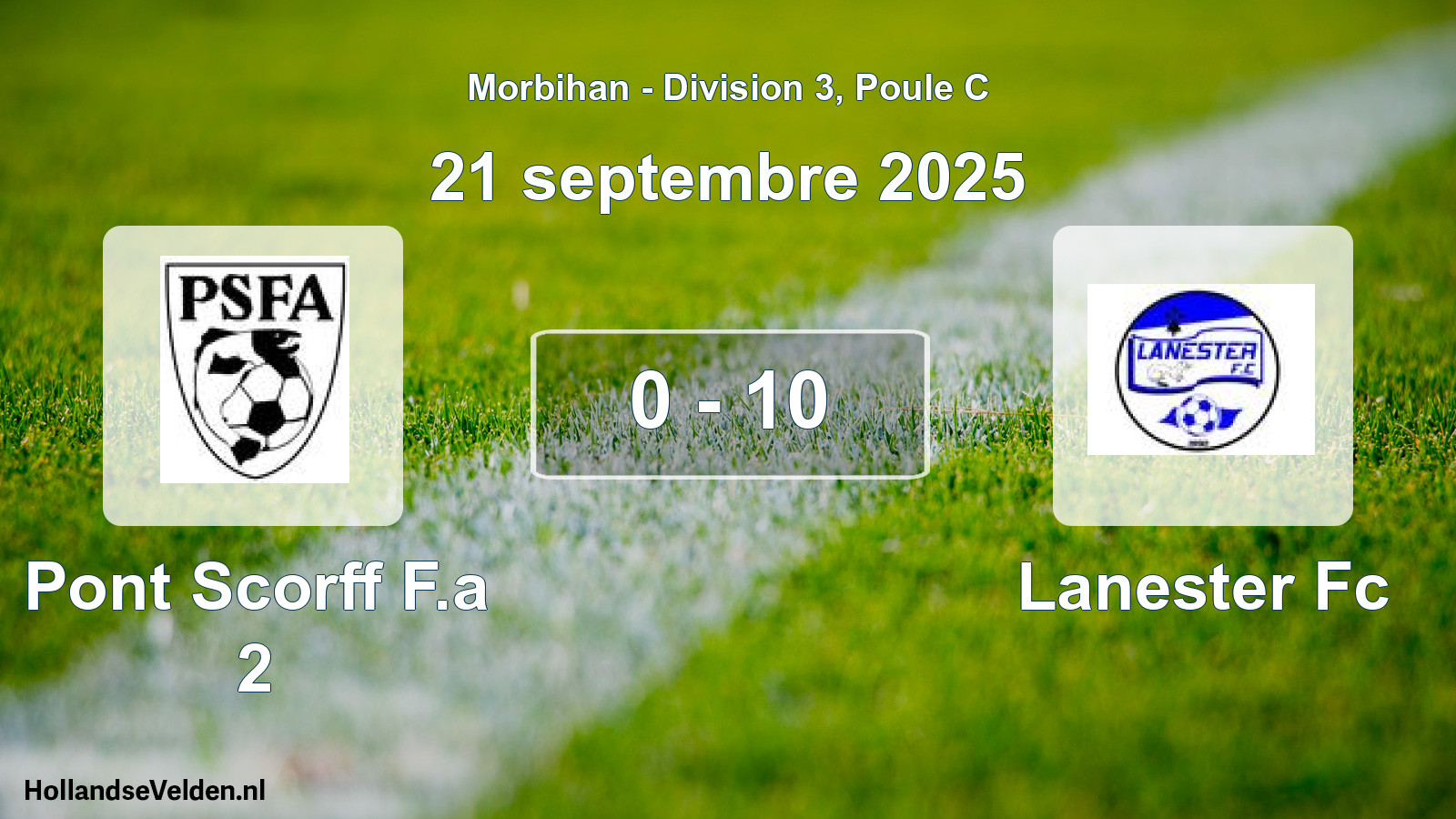 Gespeelde wedstrijd: Pont Scorff F.a 2 - Lanester Fc 0 - 10 (21 septembre 2025)