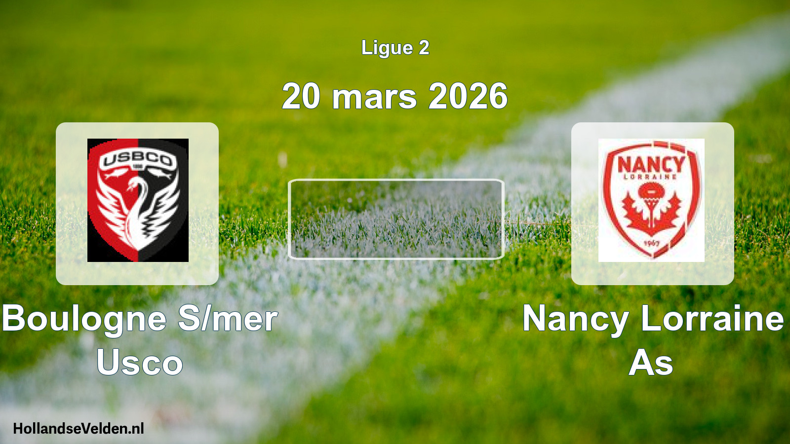 Geplande wedstrijd: Boulogne S/mer Usco - Nancy Lorraine As (20 maart 2026)