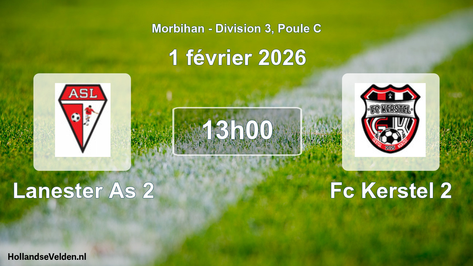 Geplande wedstrijd: Lanester As 2 - Fc Kerstel 2 (1 février 2026)