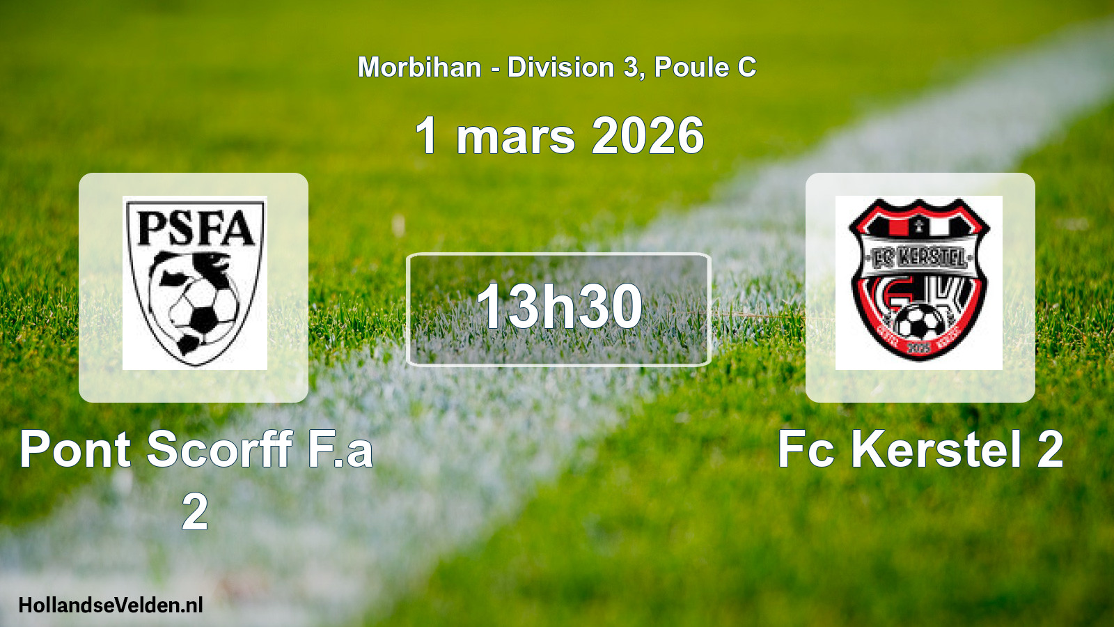 Geplande wedstrijd: Pont Scorff F.a 2 - Fc Kerstel 2 (1 mars 2026)