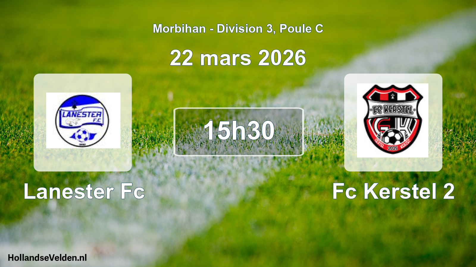 Geplande wedstrijd: Lanester Fc - Fc Kerstel 2 (22 mars 2026)